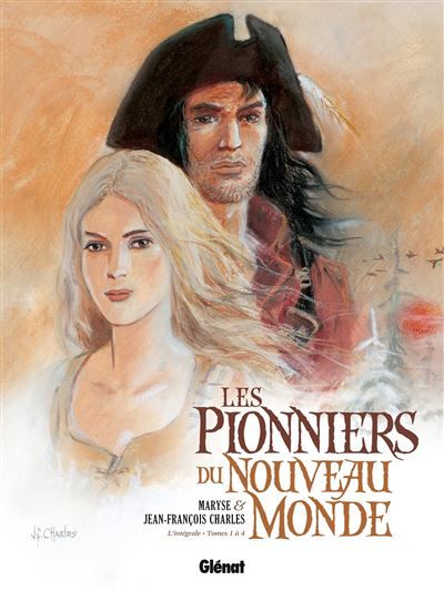 Les Pionniers du nouveau monde - Intégrale T01 à T04 Intégrale Tome 1  à Tome 4