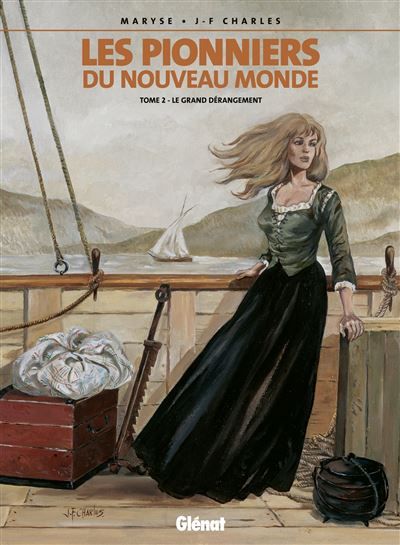 Les Pionniers du nouveau monde - Tome 02 Le Grand dérangement