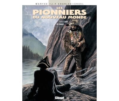 Les Pionniers du nouveau monde - Tome 15 Le Choix de Crimbel