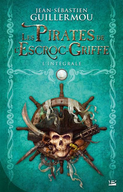 Les Pirates de l'escroc-griffe - L'intégrale L’intégrale