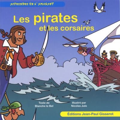 Couverture de Les pirates et les corsaires par Collectif, Collectif,