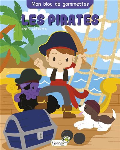 Les pirates - Ingrid Lefebvre