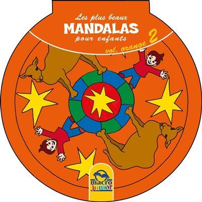 Les plus beaux Mandalas pour les enfants - serie n°1 - Volume Orange_2 Cahier Coloriage