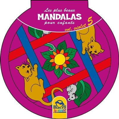 Les plus beaux Mandalas pour les enfants - serie n°1 - Volume Violet_5 Cahier Coloriage