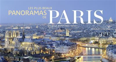 Les plus beaux panoramas de Paris - Paris greatest panoramic views