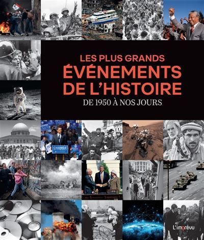 Les plus grands événements de l'histoire De 1950 à nos jours