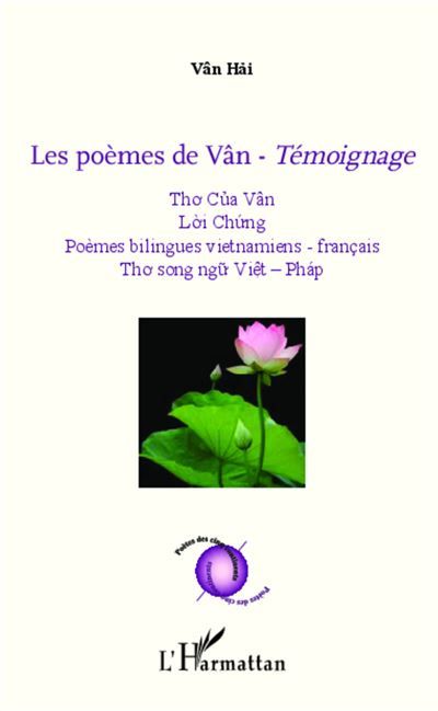 Les poèmes de Vân - Témoignage Poèmes bilingues vietnamiens - français