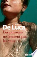 Les poissons ne ferment pas les yeux