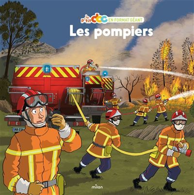 Les pompiers - format géant format geant avec poster