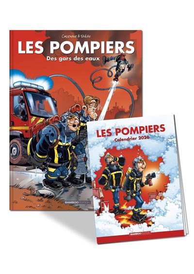 Les Pompiers - tome 01 + calendrier 2026 offert Des gars des eaux -  Stédo