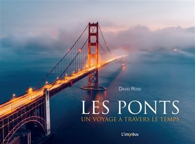 Les ponts Un voyage à travers le temps