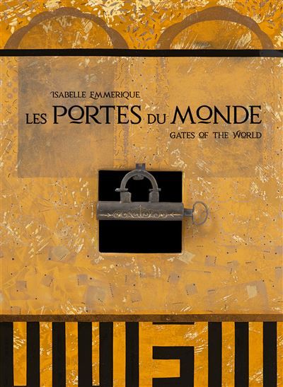Les Portes du monde  - Gates of The World