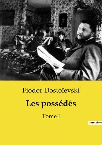 Les possédés Tome I