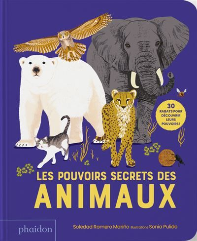 Les Pouvoirs secrets des animaux - 30 rabats pour découvrir leurs pouvoirs !