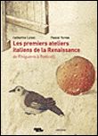 Les Premiers ateliers de la Renaissance italienne. Incunables et dessins italiens de la collection E