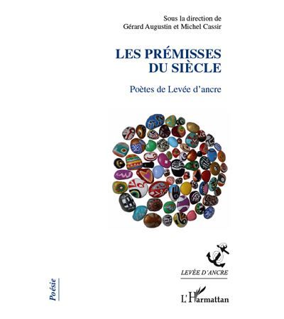 Les prémisses du siècle Poètes de Levée d'ancre