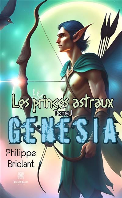 Les princes astraux Tome I : Genesia