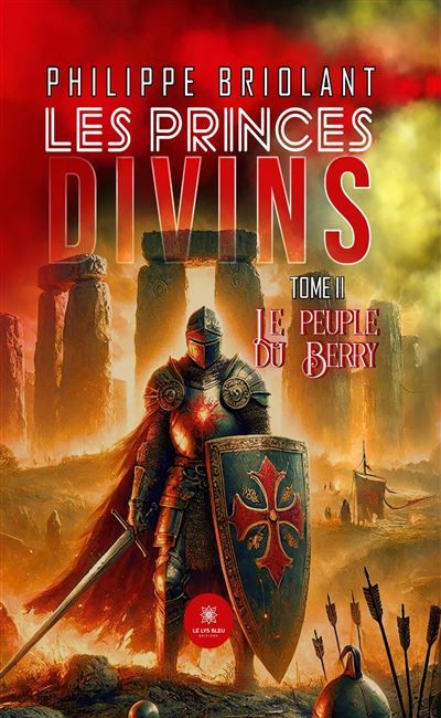 Les princes divins Tome II - Le peuple du Berry