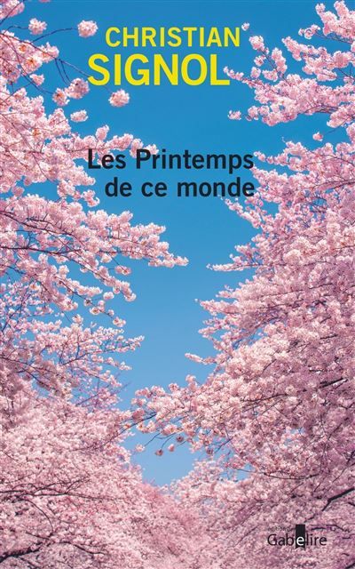 Les Printemps de ce monde Édition en gros caractères