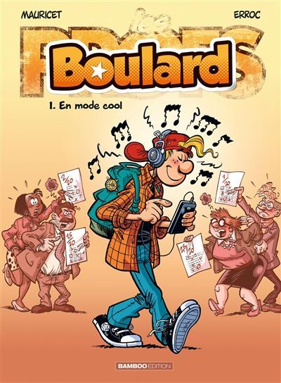 Les Profs présentent : Boulard - tome 01 En mode cool