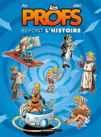 Les Profs : Refont l'histoire - tome 01 Tome Hors-Série