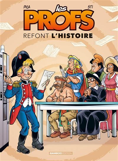 Les Profs : Refont l'histoire - tome 03 -  Pica