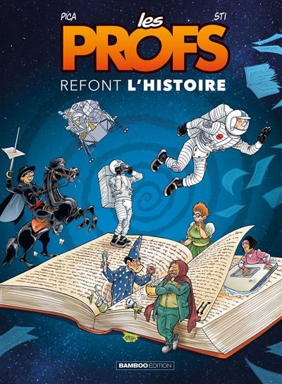 Les Profs : Refont l'histoire - tome 04 -  Pica