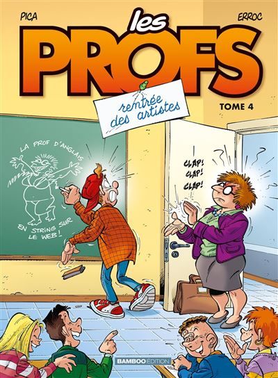 Les Profs - tome 04 - top humour Rentrée des artistes