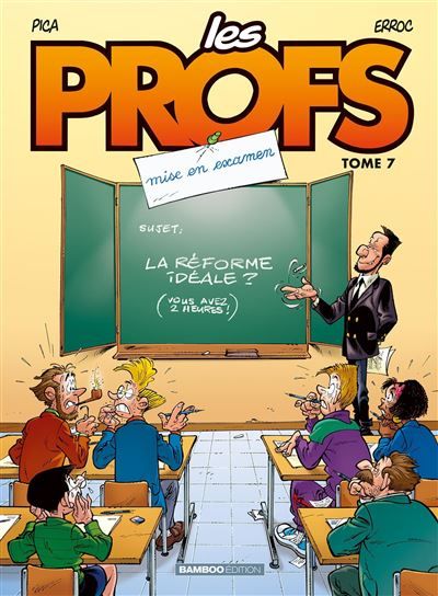 Les Profs - tome 07 Mise en examen