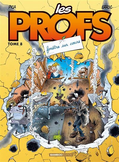 Les Profs - tome 08 Fenêtre sur cours