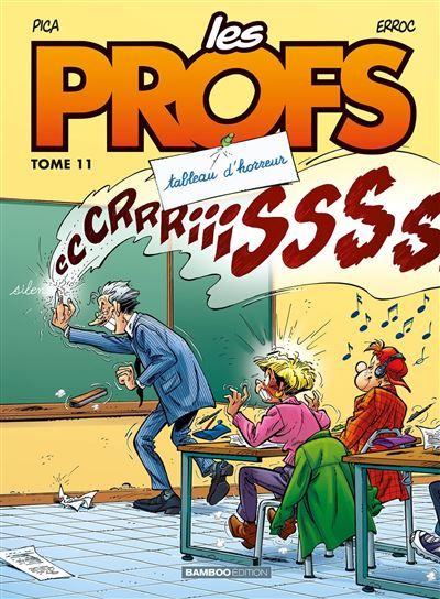 Les Profs - tome 11 Tableau d'horreur