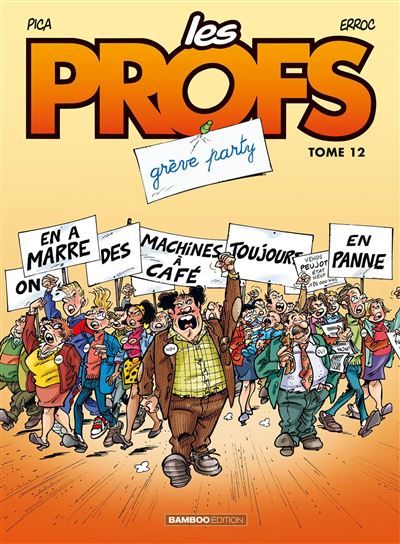 Les Profs - tome 12 Grève party