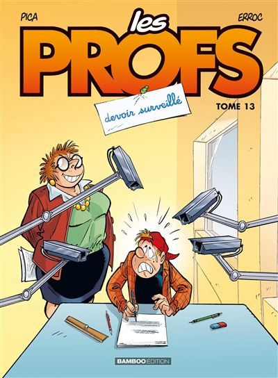 Les Profs - tome 13 Devoir surveillé