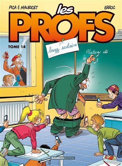 Les Profs - tome 14 Buzz scolaire