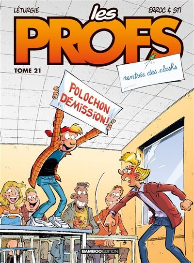 Les Profs - tome 21 - top humour Rentrée des clashs