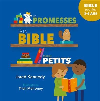 Les promesses de la Bible pour les petits Bible pour les 3 à 6 ans