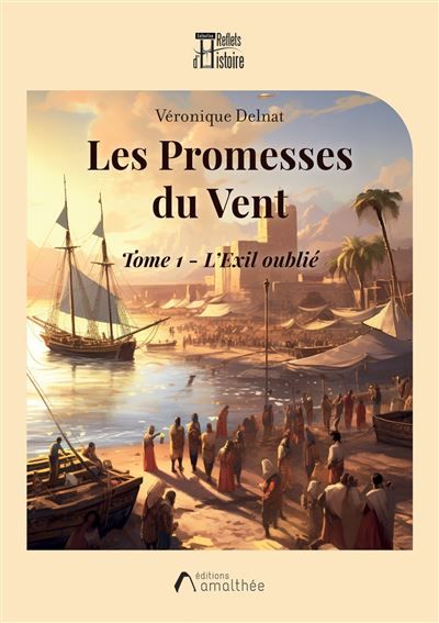 Les promesses du vent Tome 1 - L'Exil oublié