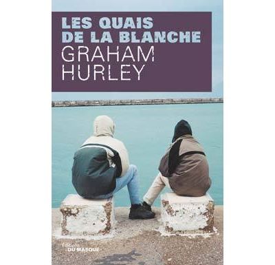 Les quais de la blanche
