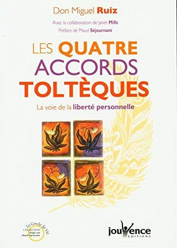 Couverture de Les quatre accords toltèques : la voie de la liberté personnelle par Miguel Angel Ruiz