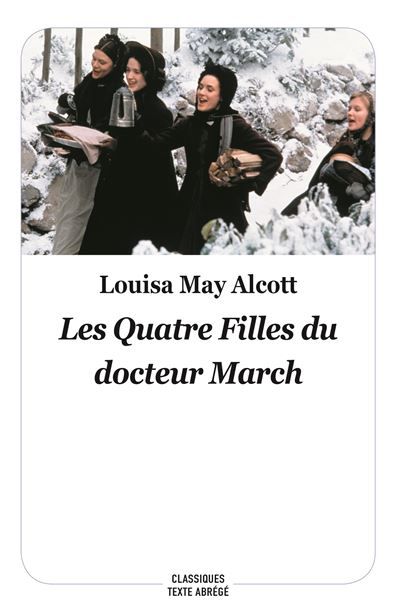LES QUATRE FILLES DU DOCTEUR MARCH (Texte Abrégé) Texte abrégé