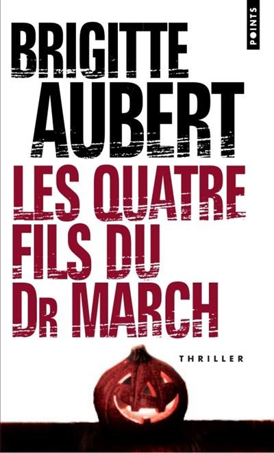 Les Quatre Fils du Dr March