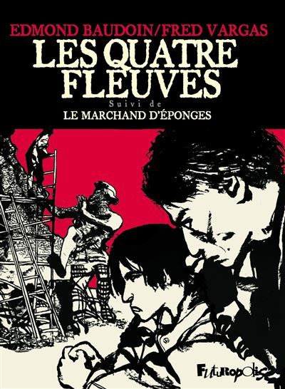 Les quatre fleuves Suivi de Le marchand d'éponges
