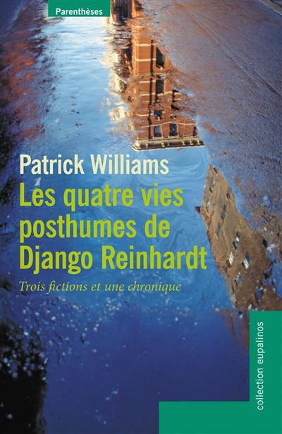 Les quatre vies posthumes de django reinhardt