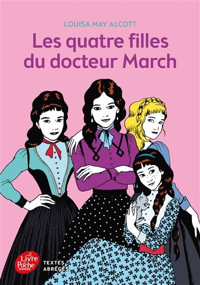 Les quatres filles du Docteur March - Texte abrégé Texte intégral