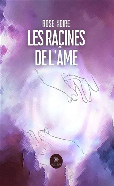 Les racines de l'âme