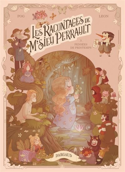 Les racontages de M'sieu Perrault - Tome 3 - Pensées de printemps - Stéphanie Leon