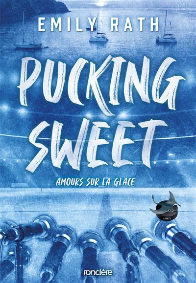 Les Rays de Jacksonville - Livre 03 Pucking Sweet - Amours sur la glace (broché)