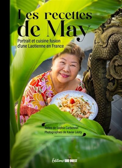Les recettes de May La vie et la cuisine d'une Laotienne en France