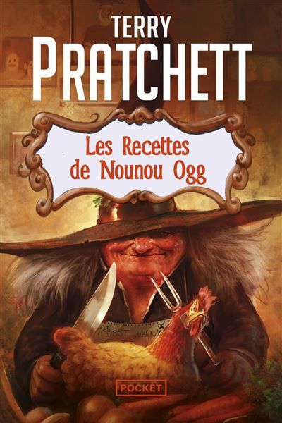Les recettes de Nounou Ogg ... Assaisonnées de moult conseils sur les us et coutumes du Disque-Monde