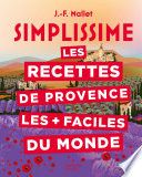 Couverture de Les recettes de Provence les + faciles du monde par Jean-François Mallet